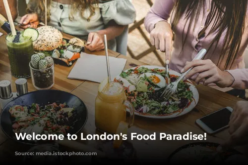 Welcome to London's Food Paradise!