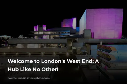 Welcome to London's West End: A Cultural Hub Like No Other!