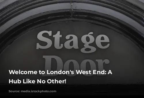 Welcome to London's West End: A Cultural Hub Like No Other!