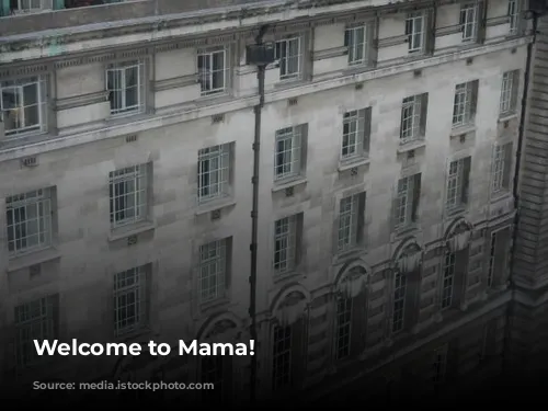 Welcome to Mama!