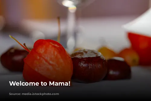 Welcome to Mama!