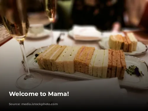 Welcome to Mama!