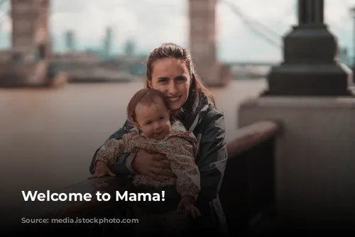 Welcome to Mama!