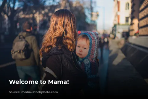 Welcome to Mama!