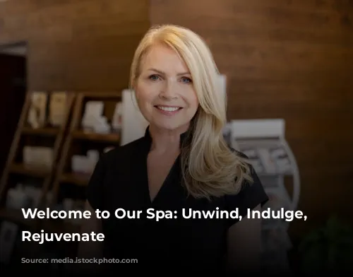 Welcome to Our Spa: Unwind, Indulge, and Rejuvenate