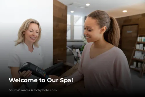 Welcome to Our Spa!