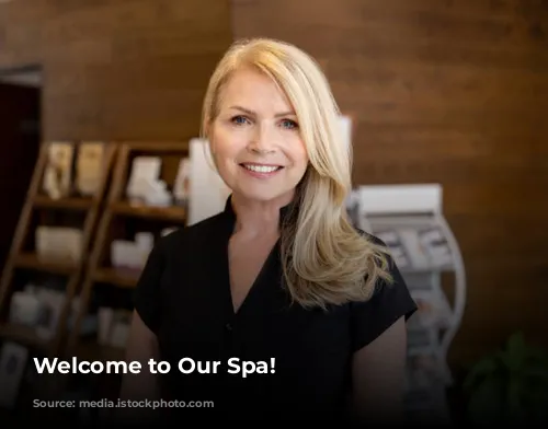 Welcome to Our Spa!