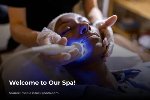 Welcome to Our Spa!