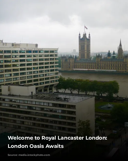 Welcome to Royal Lancaster London: Your London Oasis Awaits