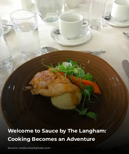 Welcome to Sauce by The Langham: Where Cooking Becomes an Adventure