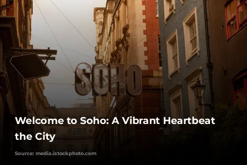 Welcome to Soho: A Vibrant Heartbeat in the City