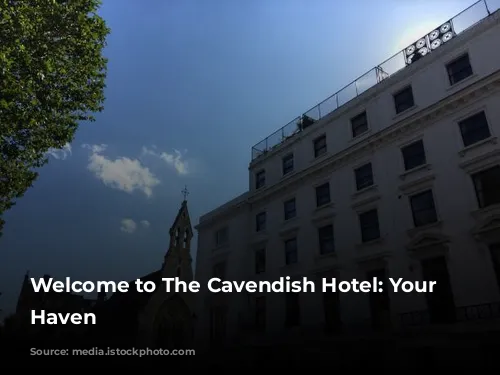 Welcome to The Cavendish Hotel: Your Mayfair Haven