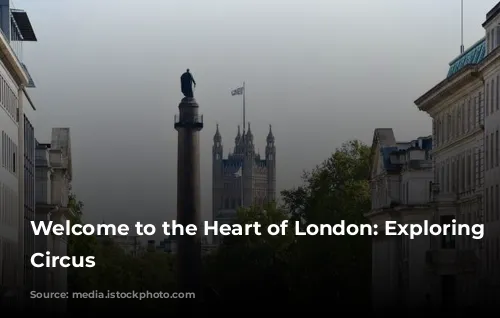 Welcome to the Heart of London: Exploring Piccadilly Circus