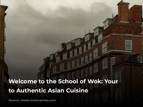 Welcome to the School of Wok: Your Gateway to Authentic Asian Cuisine