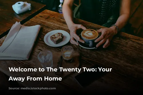 Welcome to The Twenty Two: Your Home Away From Home