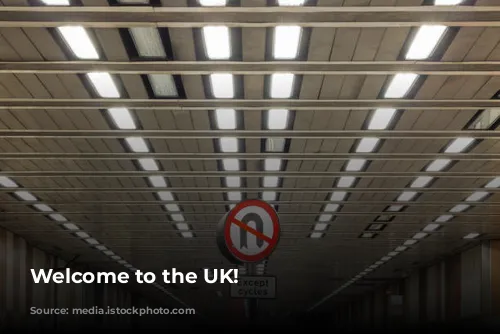 Welcome to the UK!