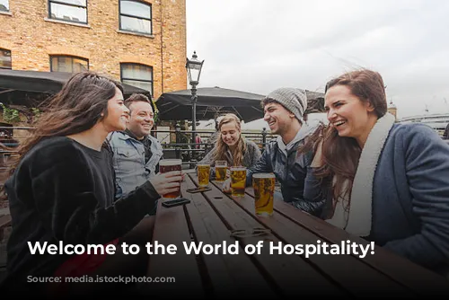 Welcome to the World of Hospitality!