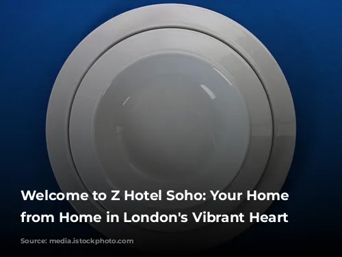 Welcome to Z Hotel Soho: Your Home Away from Home in London's Vibrant Heart