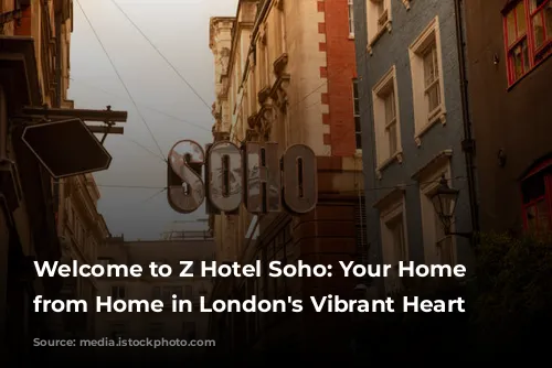 Welcome to Z Hotel Soho: Your Home Away from Home in London's Vibrant Heart