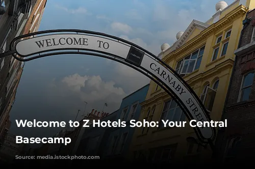 Welcome to Z Hotels Soho: Your Central London Basecamp