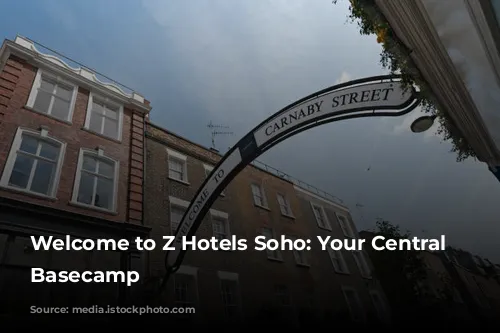 Welcome to Z Hotels Soho: Your Central London Basecamp