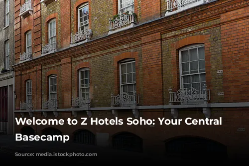 Welcome to Z Hotels Soho: Your Central London Basecamp