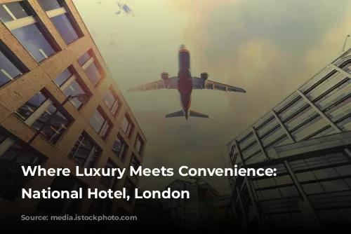 Where Luxury Meets Convenience: Royal National Hotel, London