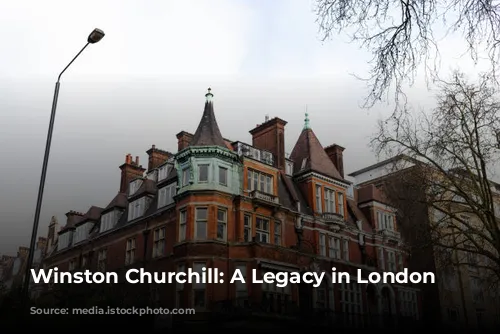 Winston Churchill: A Legacy in London