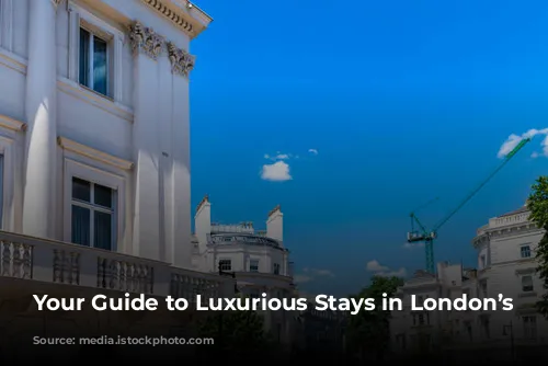 Your Guide to Luxurious Stays in London’s Mayfair