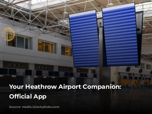 Your Heathrow Airport Companion: The Official App