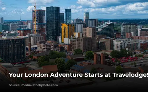 Your London Adventure Starts at Travelodge!