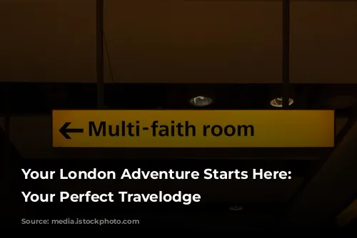 Your London Adventure Starts Here: Find Your Perfect Travelodge