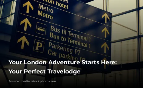 Your London Adventure Starts Here: Find Your Perfect Travelodge