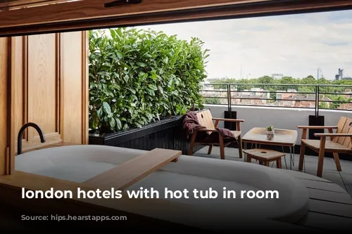 london hotels with hot tub in room