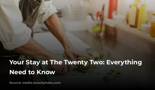 Your Stay at The Twenty Two: Everything You Need to Know