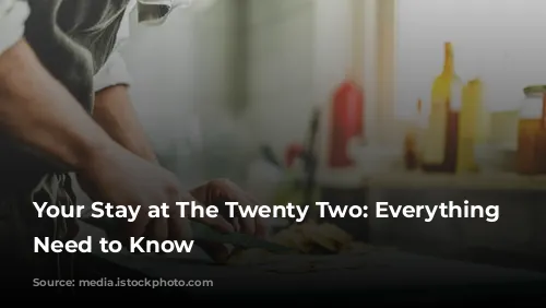 Your Stay at The Twenty Two: Everything You Need to Know