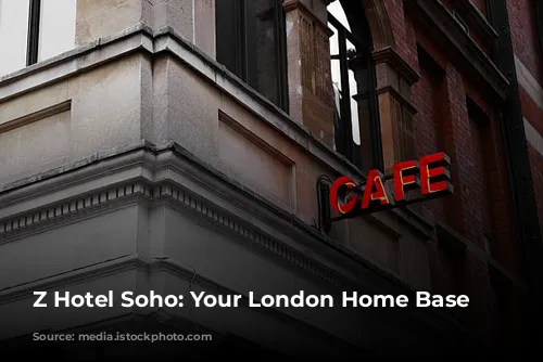 Z Hotel Soho: Your London Home Base