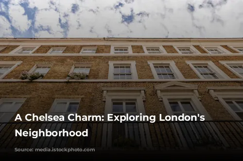 A Chelsea Charm: Exploring London's Chicest Neighborhood