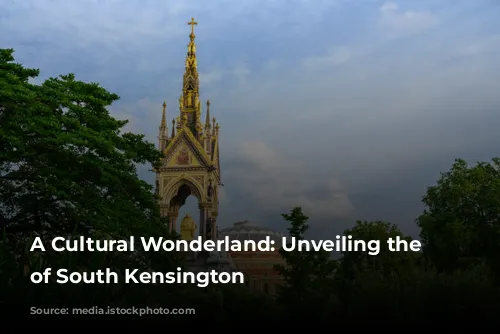 A Cultural Wonderland: Unveiling the Treasures of South Kensington