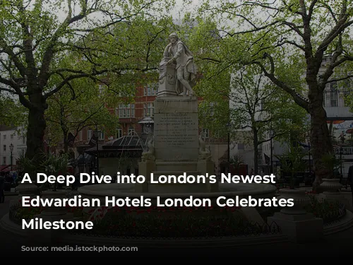 A Deep Dive into London's Newest Hotel: Edwardian Hotels London Celebrates a Milestone