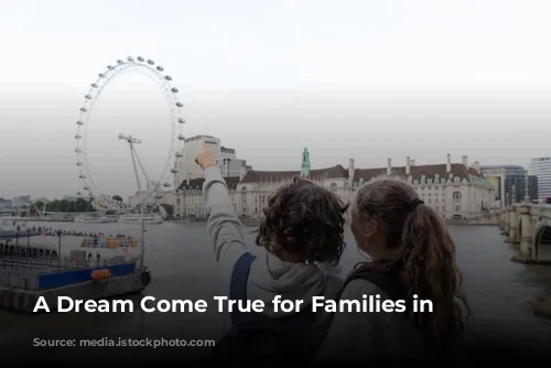 A Dream Come True for Families in London