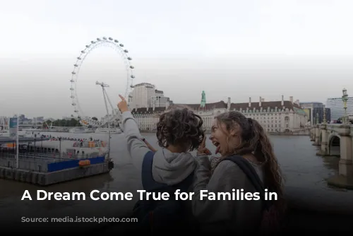 A Dream Come True for Families in London