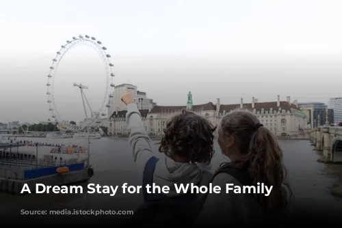 A Dream Stay for the Whole Family