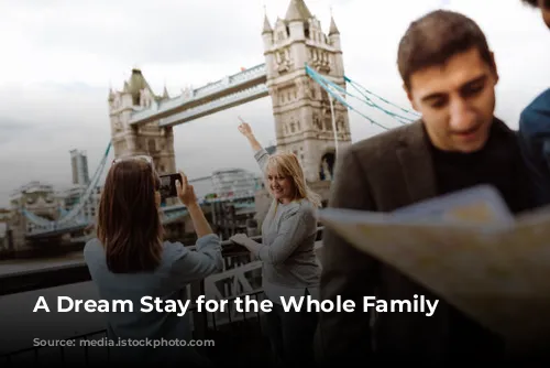 A Dream Stay for the Whole Family