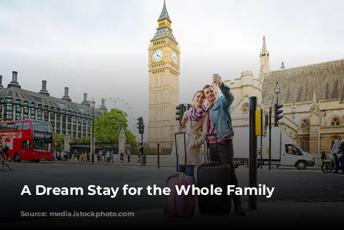 A Dream Stay for the Whole Family