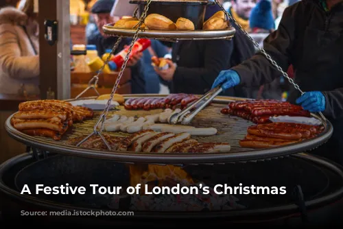 A Festive Tour of London’s Christmas Markets