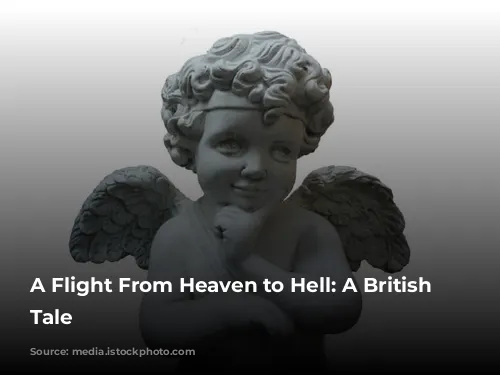 A Flight From Heaven to Hell: A British Airways Tale