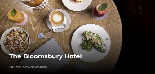 The Bloomsbury Hotel