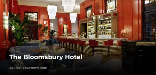 The Bloomsbury Hotel