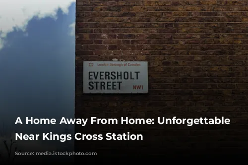 A Home Away From Home: Unforgettable Stays Near Kings Cross Station